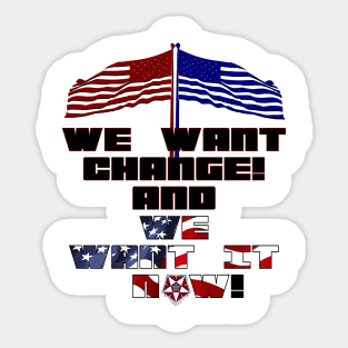 STRIKE (WE WANT CHANGE NOW) Sticker